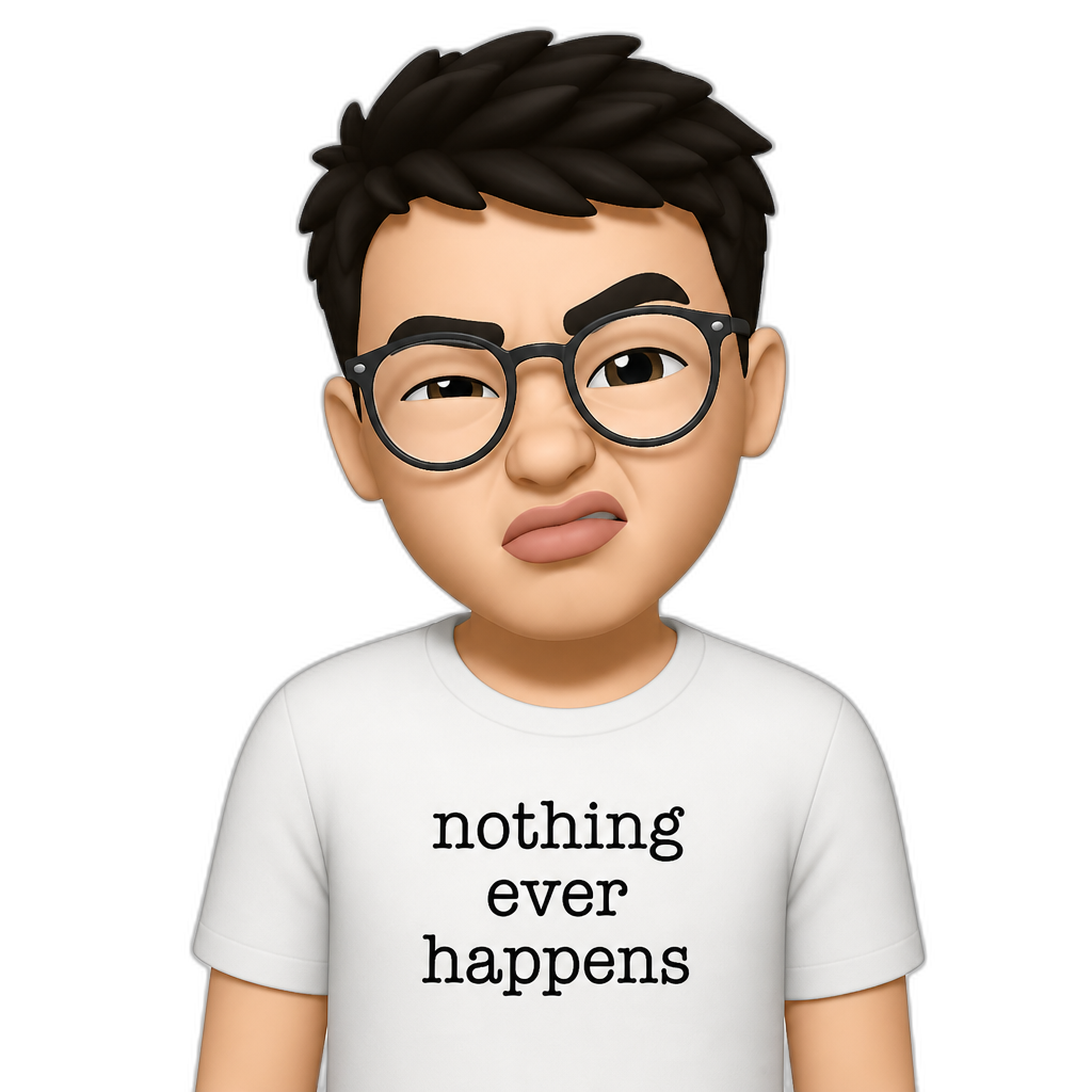 a young white man with a round face big lips glasses and bushy black eyebrows with short black hair and an scrunched up face wearing a white  t shirt with the phrase "nothing ever happens" on it - AI generated emoji