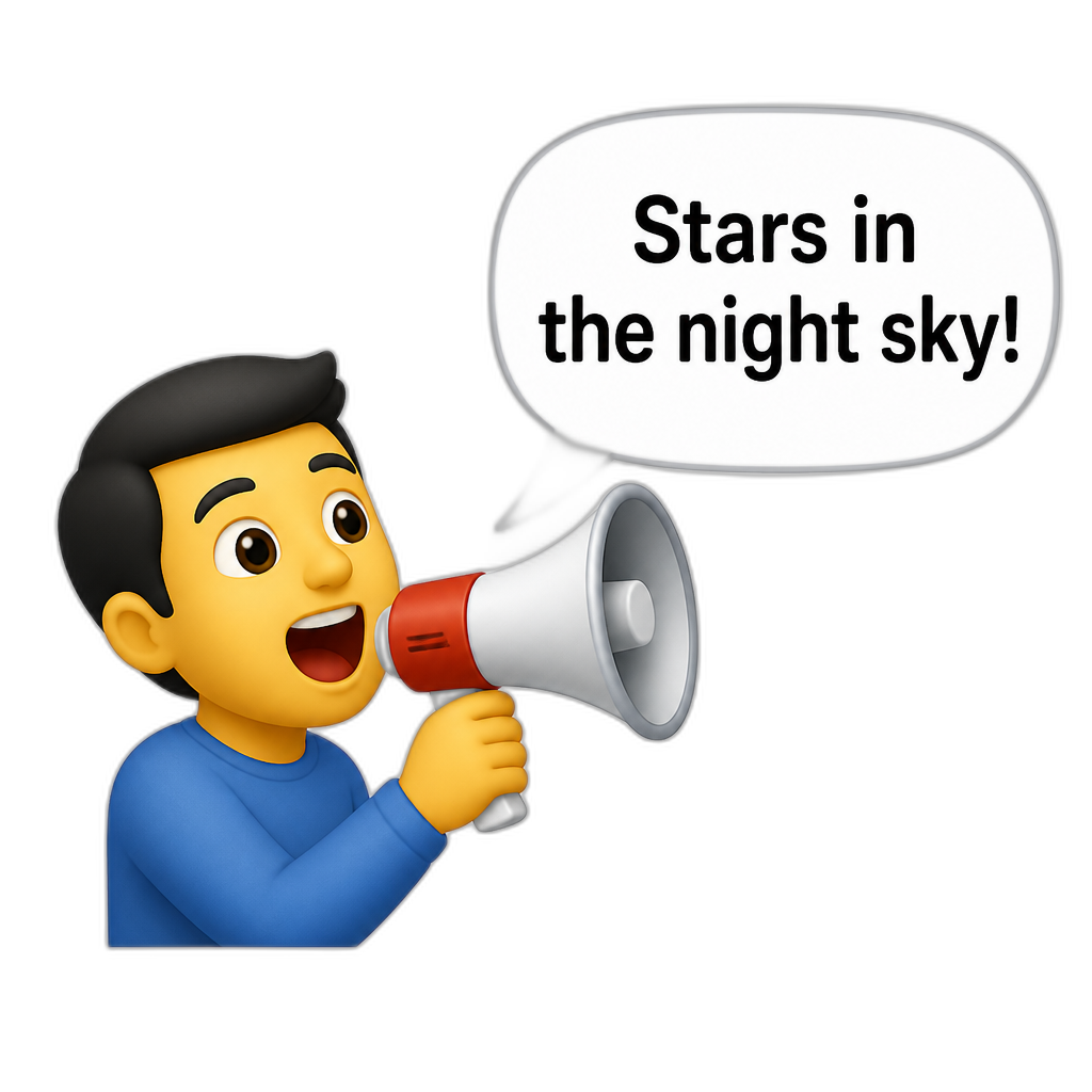A speaker loud saying: Stars in the night sky! - AI generated emoji