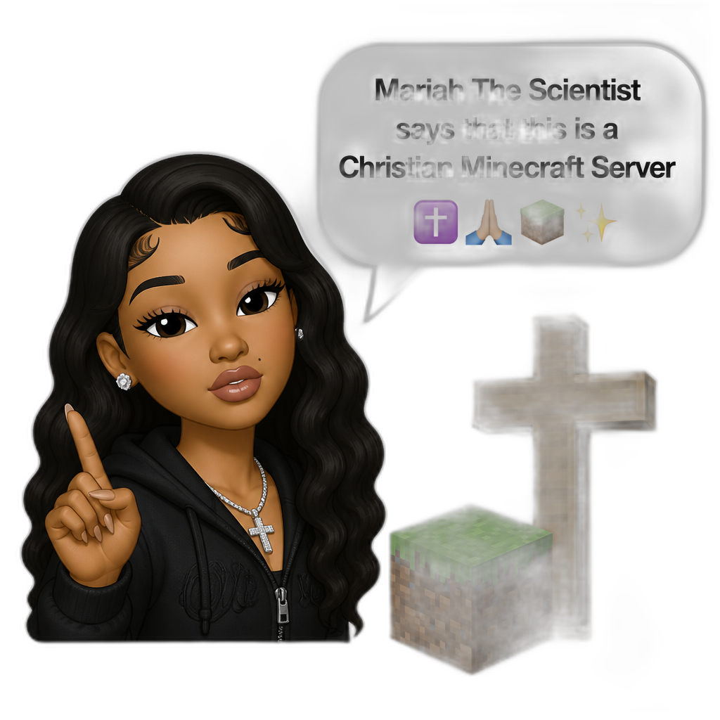 Mariah The Scientist says that this is a Christian Minecraft Server - AI generated emoji